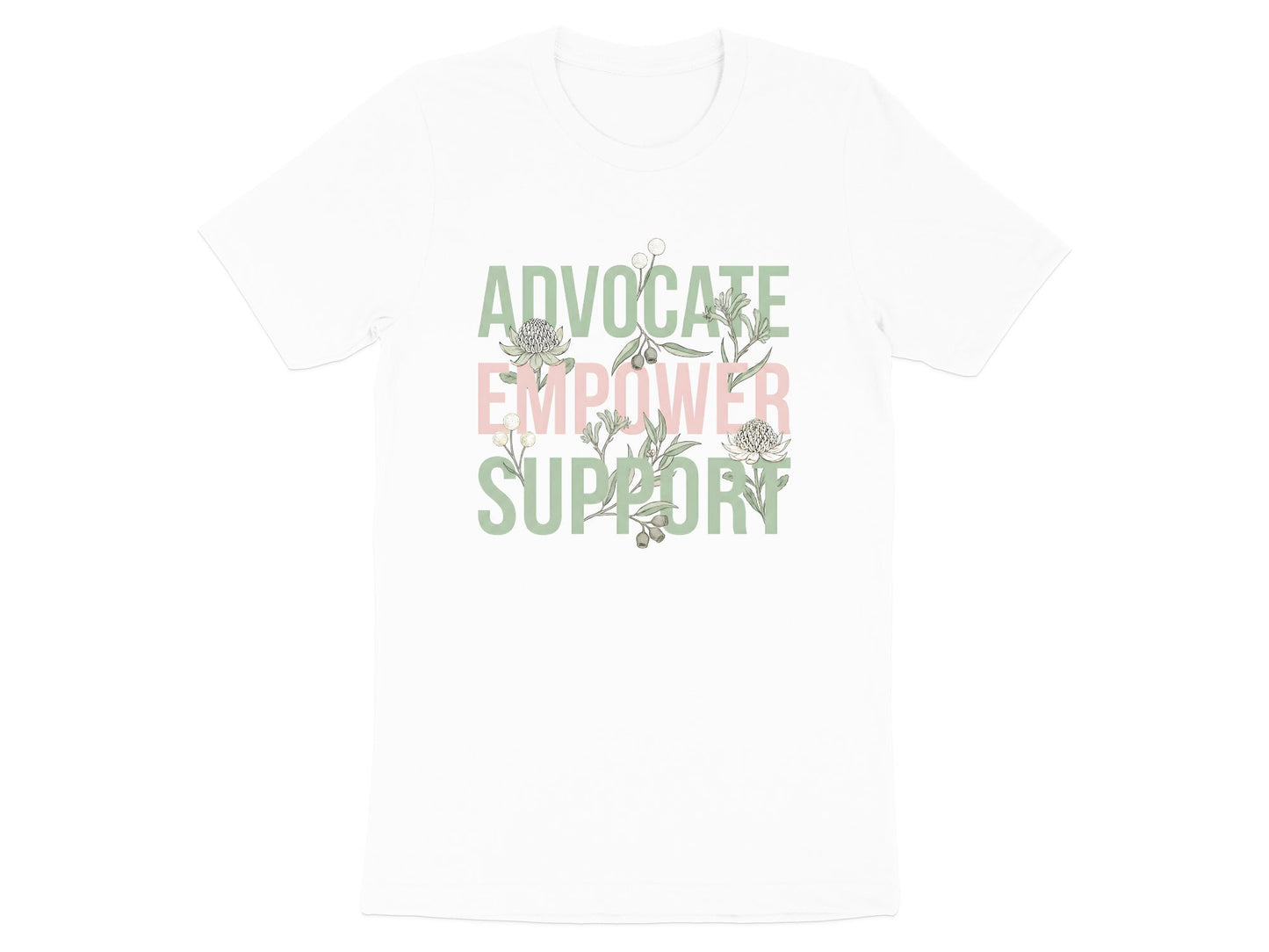 Advocate Empower Support T-Shirt - Botanical Social Worker Tee