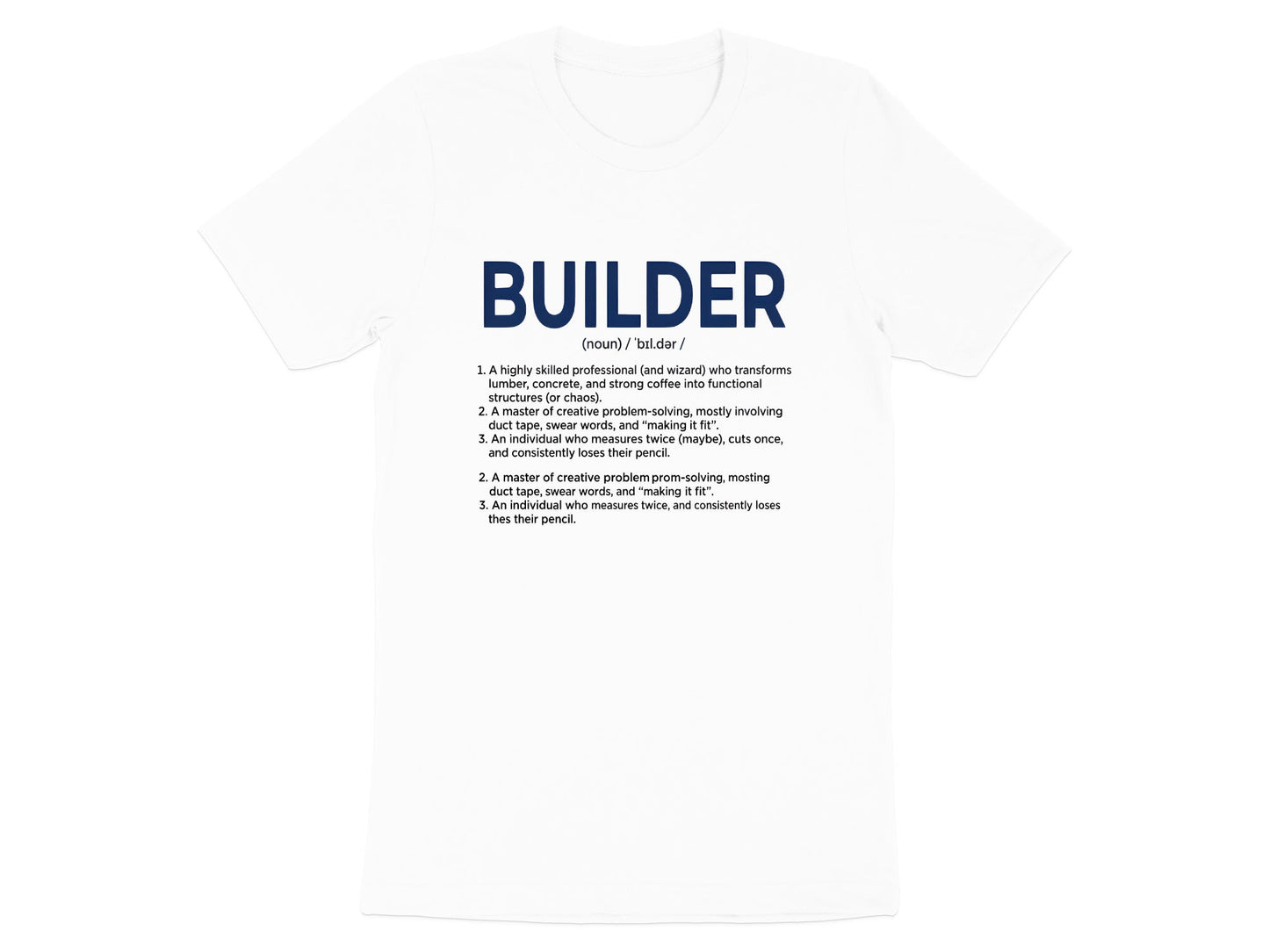 Builder Definition Humorous T-Shirt - Tradesman Glossary Tee