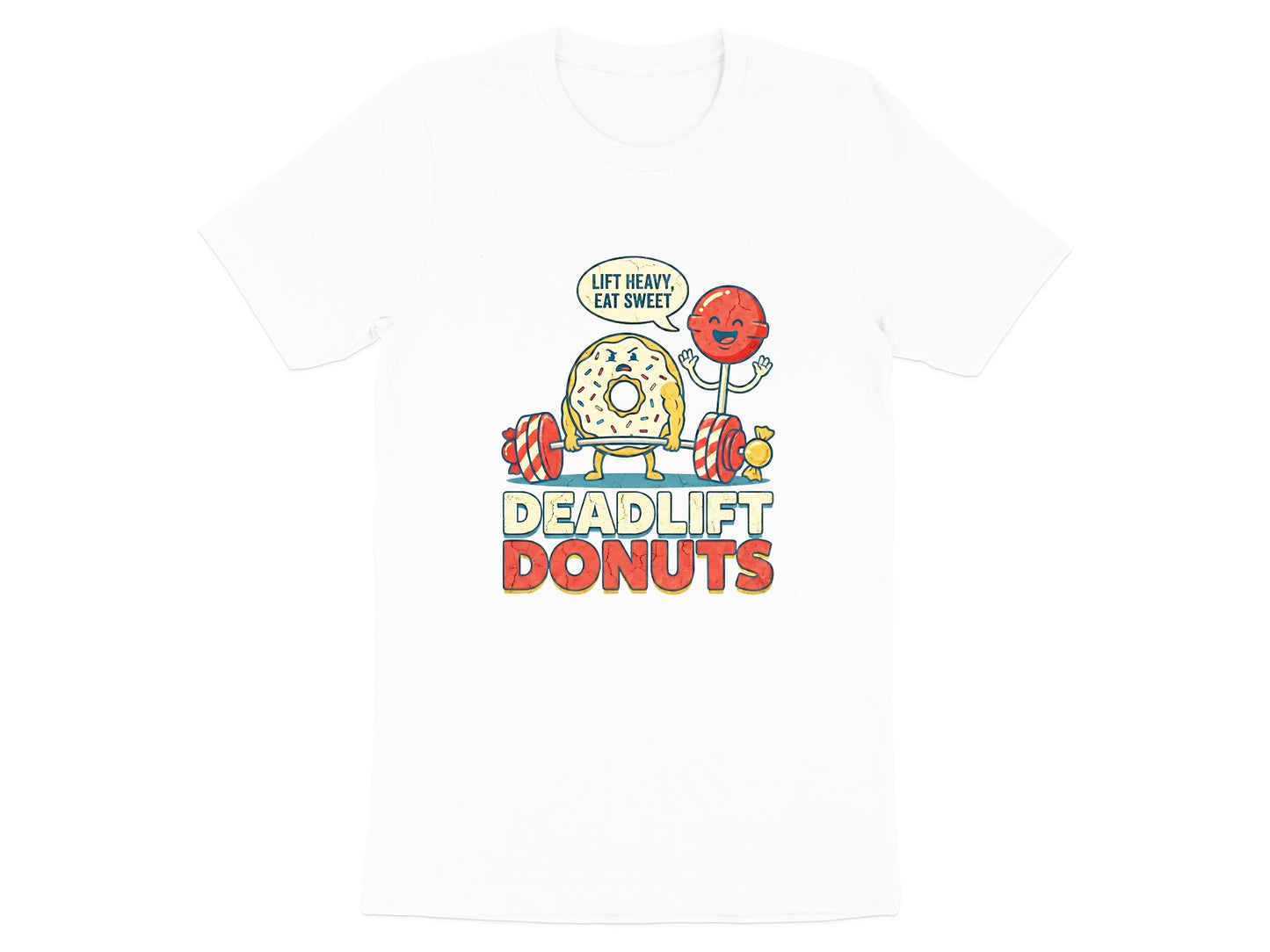 Deadlift Donuts Funny Gym T-Shirt - 'Lift Heavy Eat Sweet'