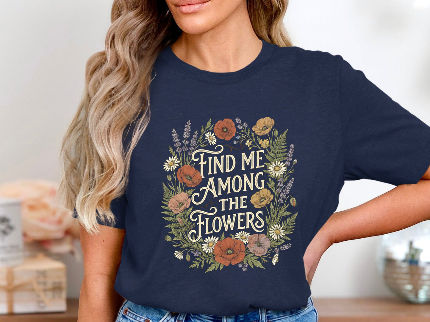 Find Me Among The Flowers Graphic T-Shirt