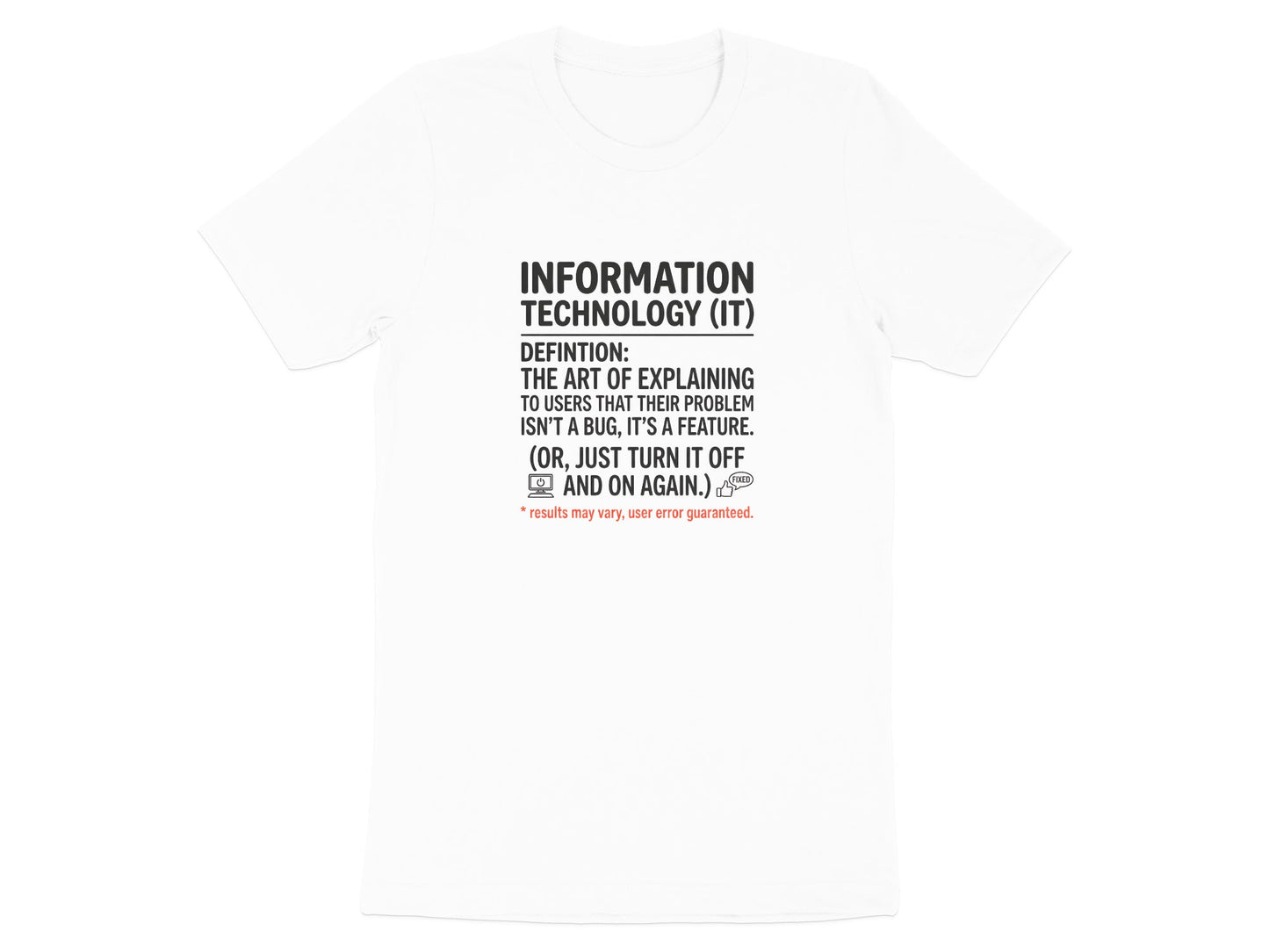 IT Definition Humorous T-Shirt - Technical Support Tee