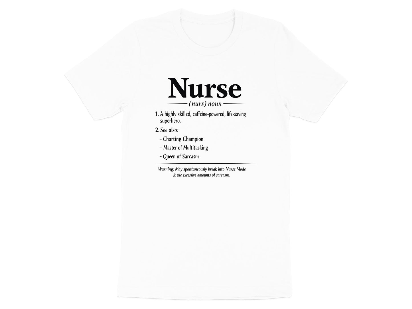 Funny Nurse Definition T-Shirt - Sarcastic Medical Tee