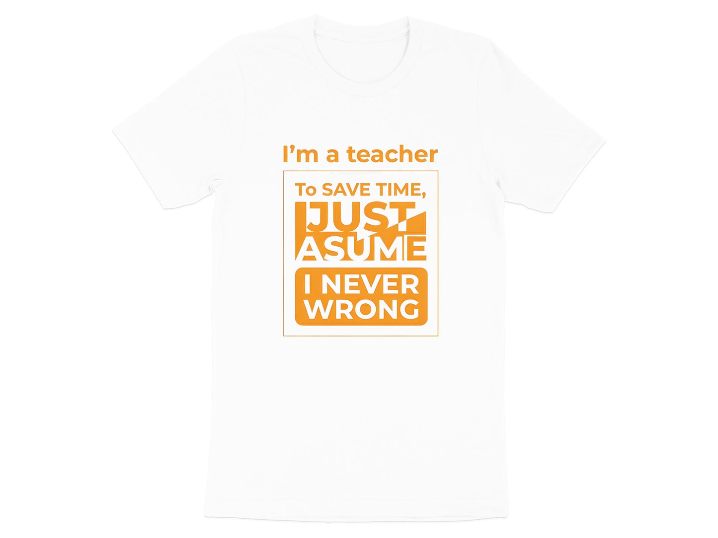 Teacher Life Bold Orange T-Shirt - Classroom Quote Tee
