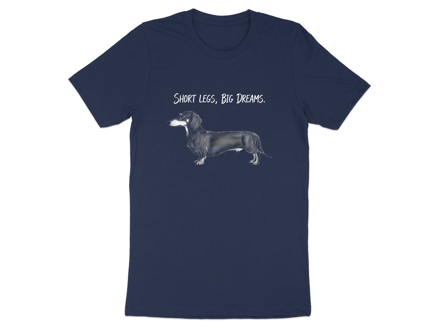 Short Legs Big Dreams Dachshund Pencil Sketch Tee