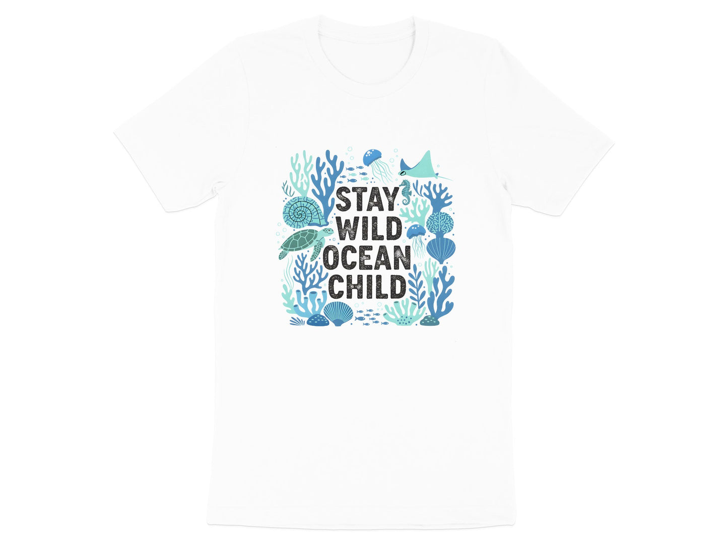 Stay Wild Ocean Child T-Shirt | Marine Life Coral Reef Tee