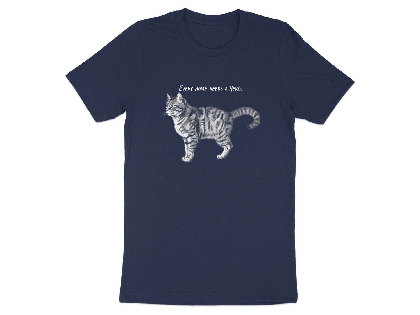 Every Home Needs A Hero Tabby Cat T-Shirt