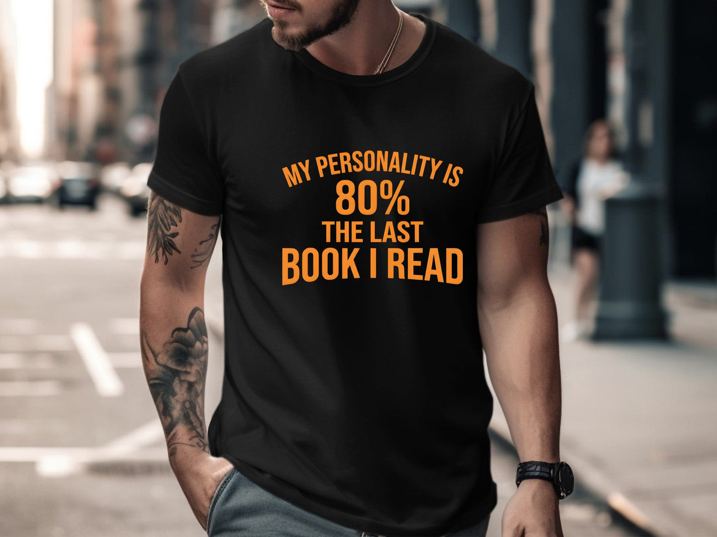 My Personality is 80% The Last Book I Read T-Shirt