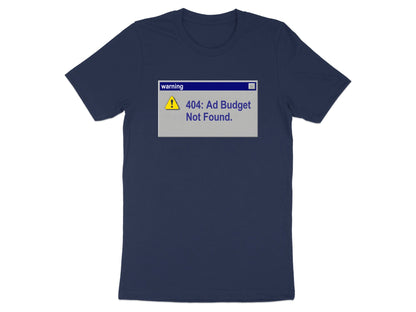 Ad Budget Warning T-Shirt - Funny PPC & Ads Manager Tee