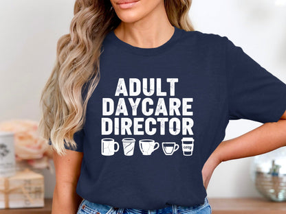 Adult Daycare Director Coffee Lover Graphic T-Shirt
