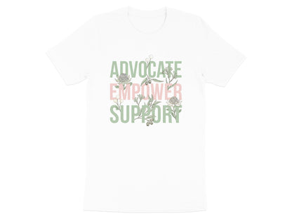 Advocate Empower Support T-Shirt - Botanical Social Worker Tee