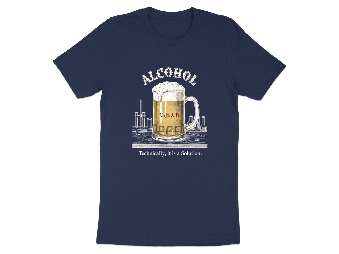 Alcohol Is A Solution T-Shirt - Funny Science Chemistry Pun