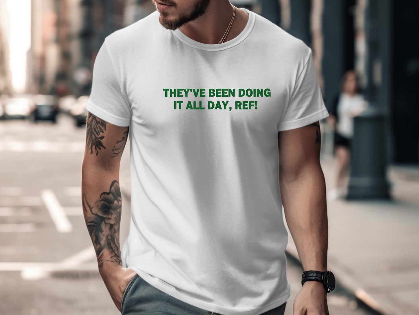 They've Been Doing It All Day Ref! Rugby T-Shirt