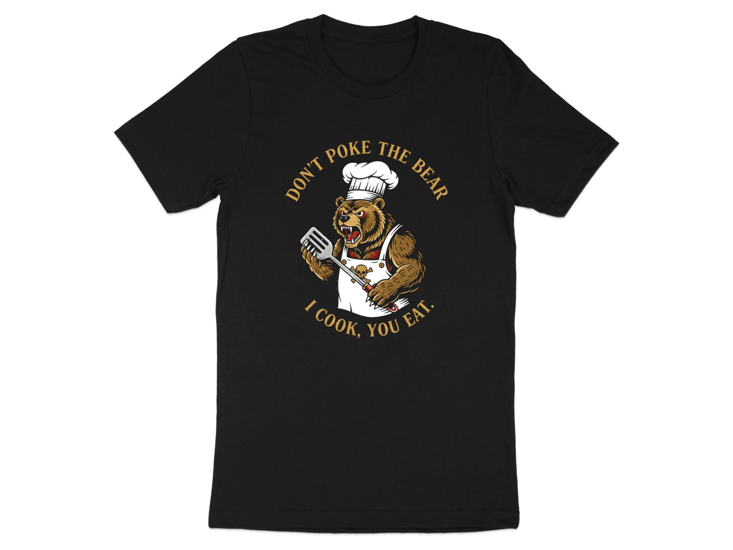 Don't Poke the Bear Chef Bear T-Shirt - Funny Kitchen Graphic