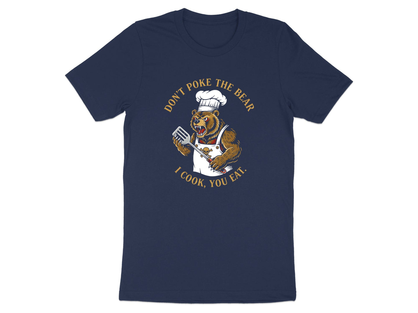 Don't Poke the Bear Chef Bear T-Shirt - Funny Kitchen Graphic