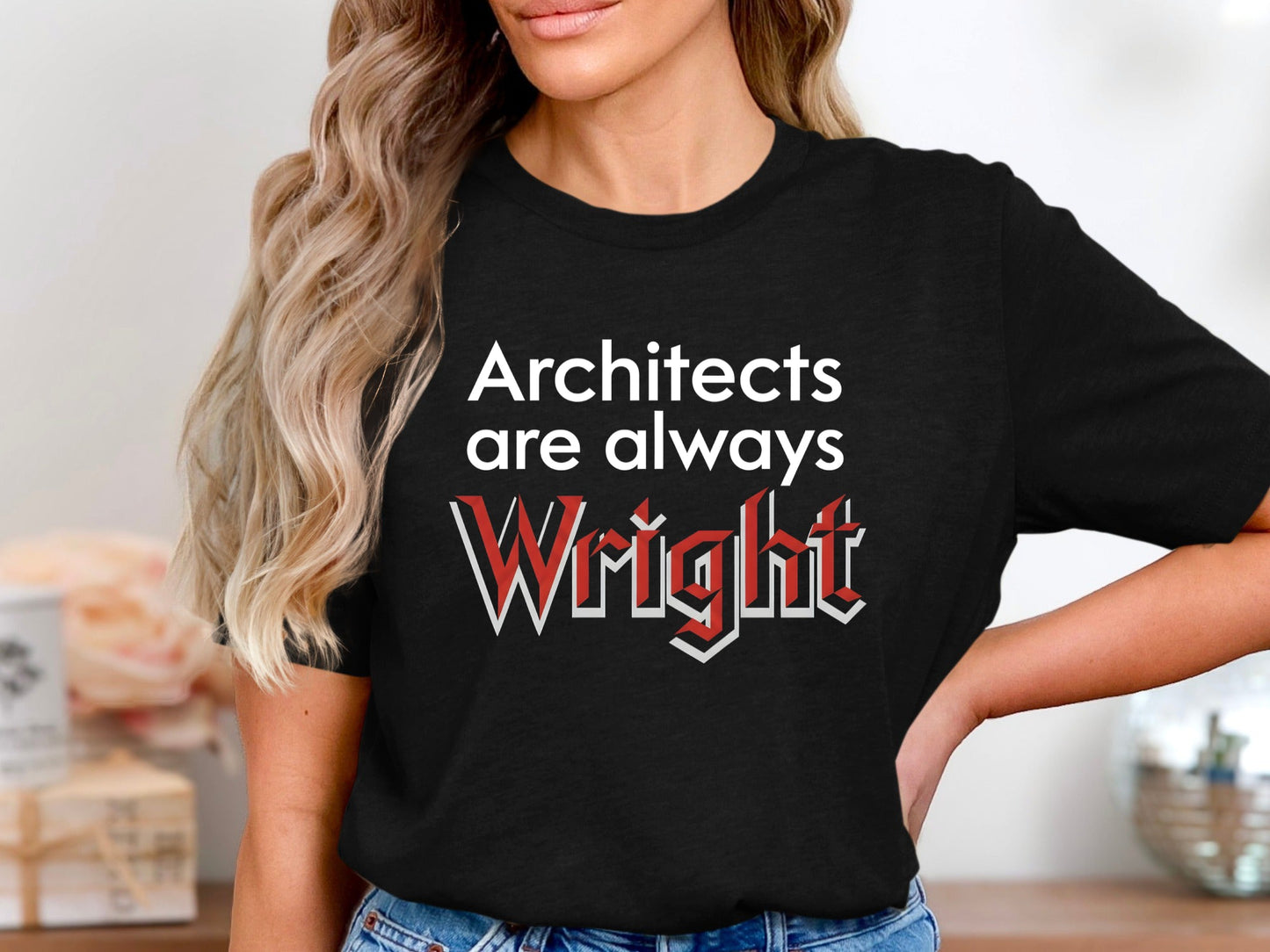 Architects are Always Wright Pun T-Shirt Graphic Tee