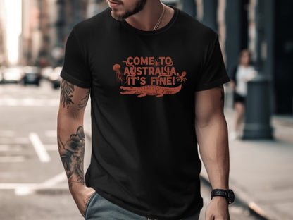 Come to Australia, It's Fine! Funny Animal Tee