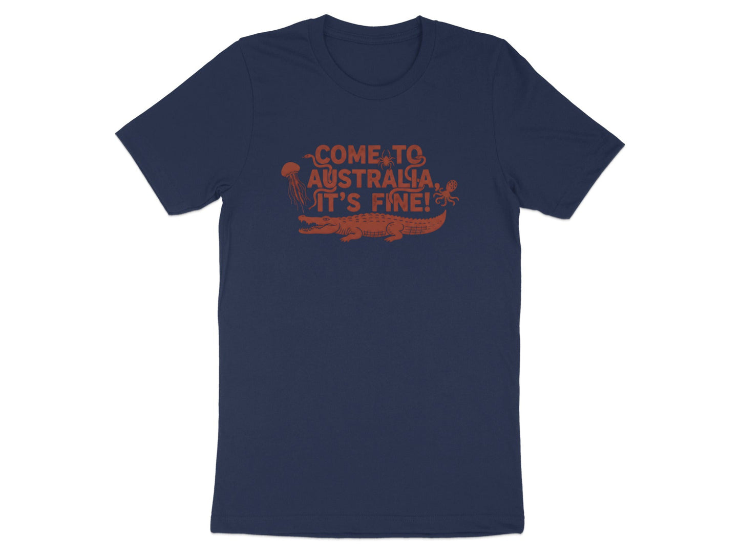 Come to Australia, It's Fine! Funny Animal Tee