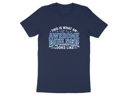 Awesome Builder Graphic T-Shirt - Tradesman Tee