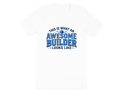 Awesome Builder Graphic T-Shirt - Tradesman Tee