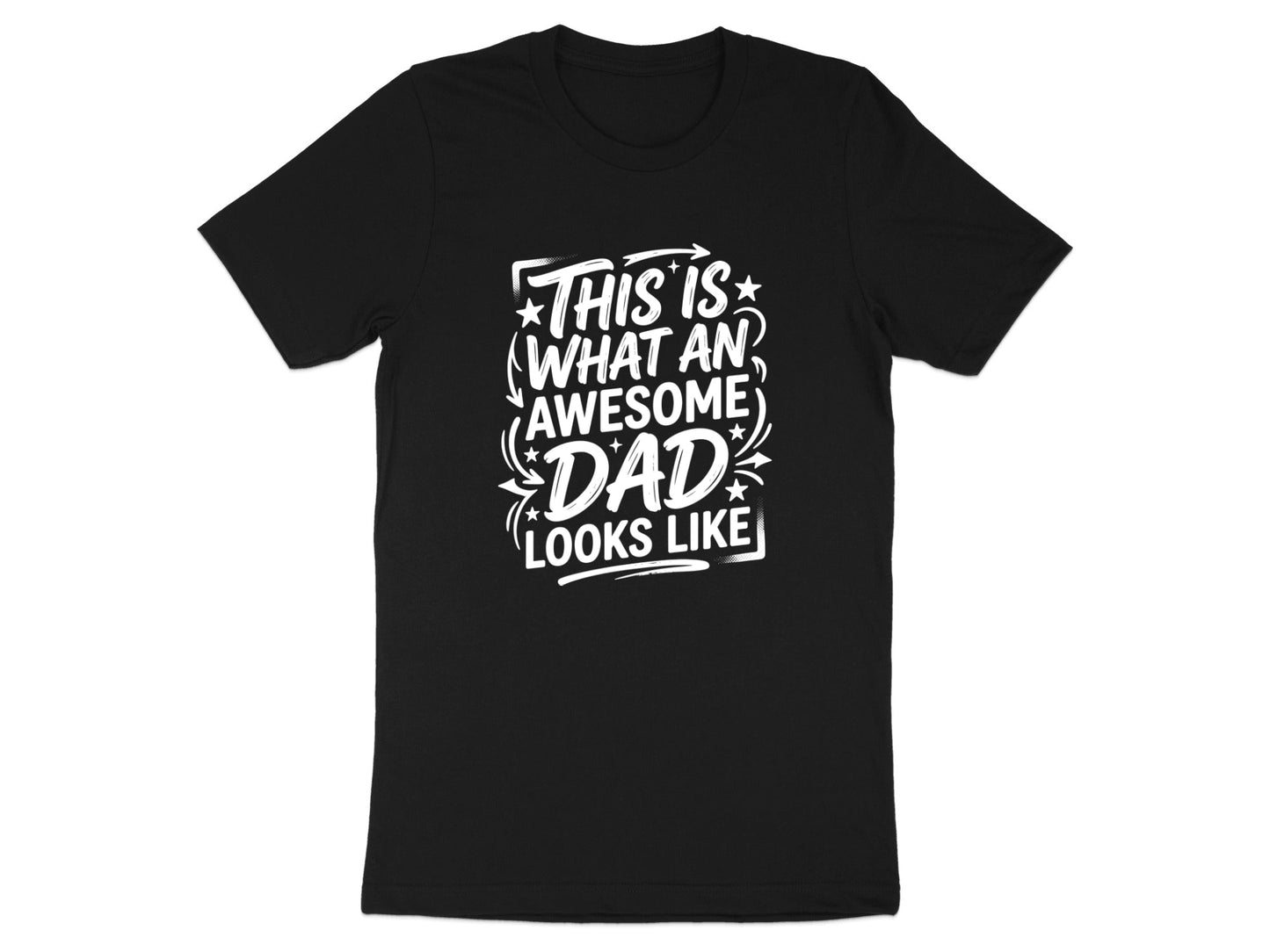 This Is What An Awesome Dad Looks Like Tee