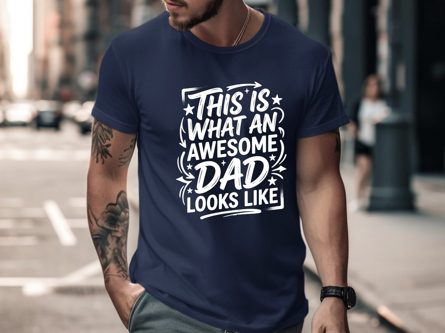 This Is What An Awesome Dad Looks Like Tee