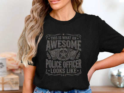Awesome Police Officer T-Shirt - Law Enforcement Gift Tee