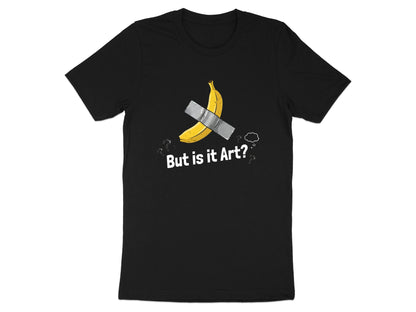 Banana Duct Tape 'But Is It Art?' T-Shirt