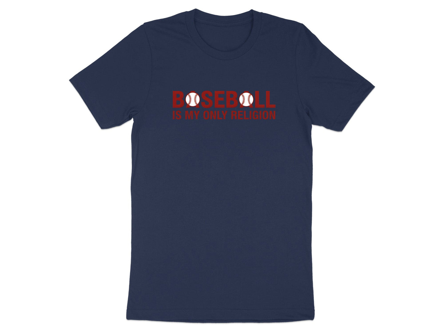 Baseball Is My Only Religion Sport Fan T-Shirt