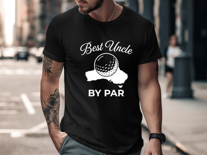 Best Uncle By Par Golf Theme Tee - Funny Dad Joke Shirt