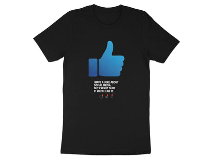 Social Media Like Button Joke T-Shirt