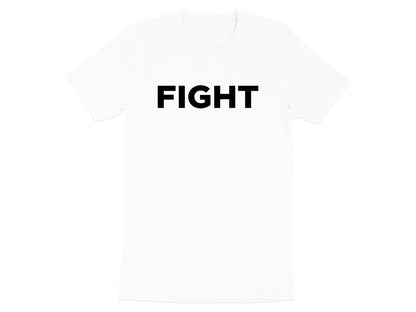 FIGHT Bold Block Text T-Shirt- Cancer Fighter Tee