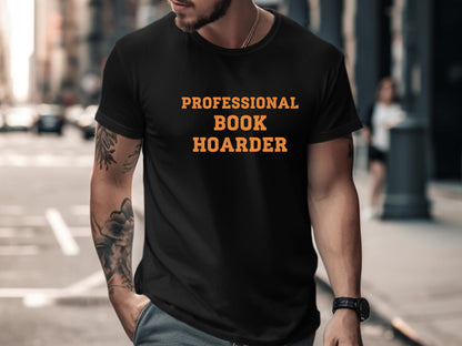 Professional Book Hoarder Bold Graphic T-Shirt