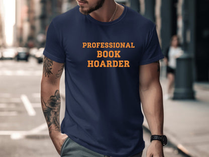 Professional Book Hoarder Bold Graphic T-Shirt