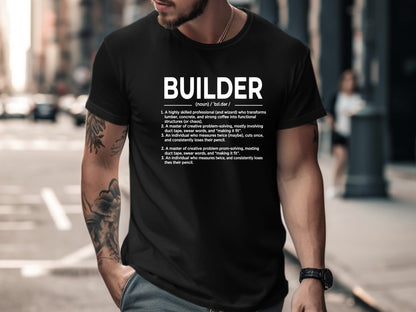 Builder Definition Humorous T-Shirt - Tradesman Glossary Tee