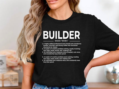 Builder Definition Humorous T-Shirt - Tradesman Glossary Tee