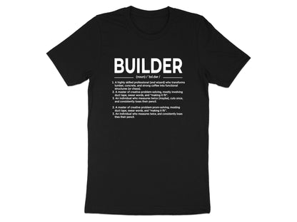Builder Definition Humorous T-Shirt - Tradesman Glossary Tee
