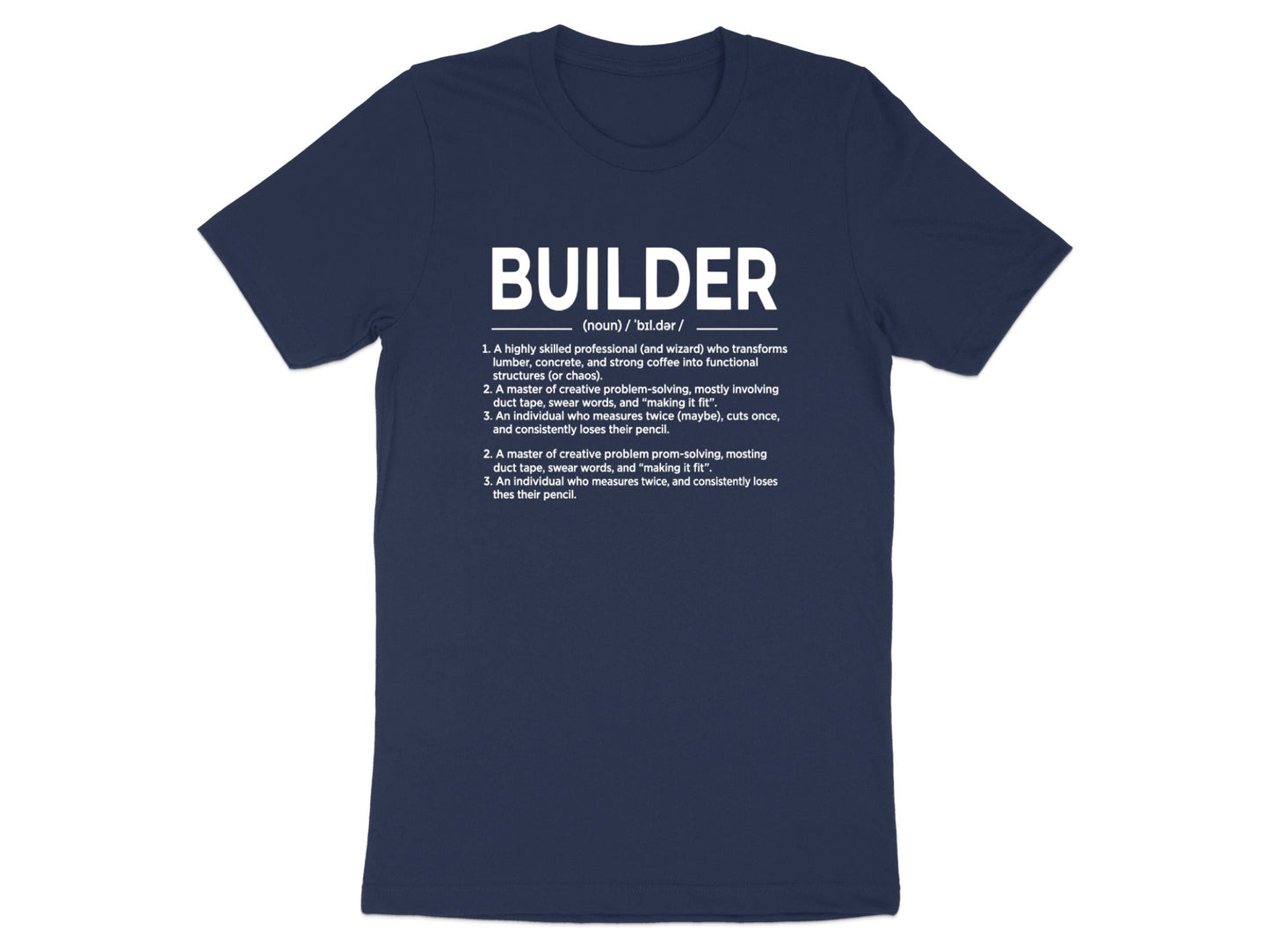 Builder Definition Humorous T-Shirt - Tradesman Glossary Tee