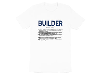 Builder Definition Humorous T-Shirt - Tradesman Glossary Tee