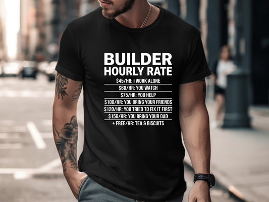Builder Hourly Rate Funny T-Shirt - Tradie Price List Tee