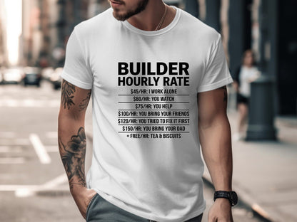 Builder Hourly Rate Funny T-Shirt - Tradie Price List Tee
