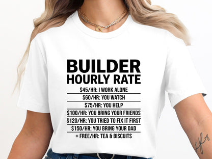 Builder Hourly Rate Funny T-Shirt - Tradie Price List Tee