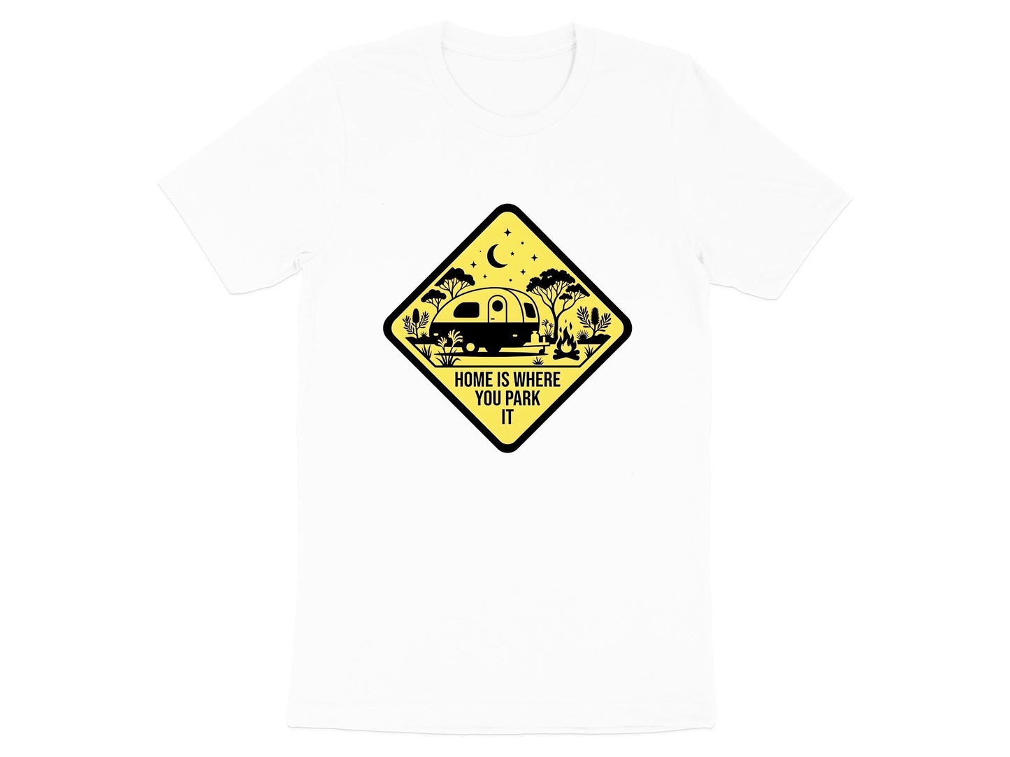 Home Is Where You Park It Caravan Sign T-Shirt