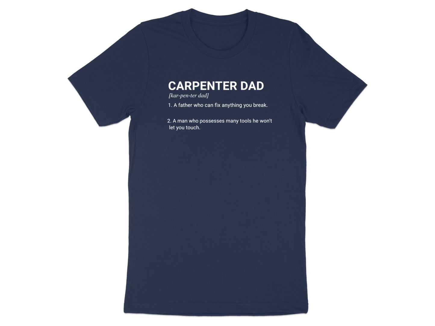 Carpenter Dad Definition T-Shirt - Funny Father's Day Tee