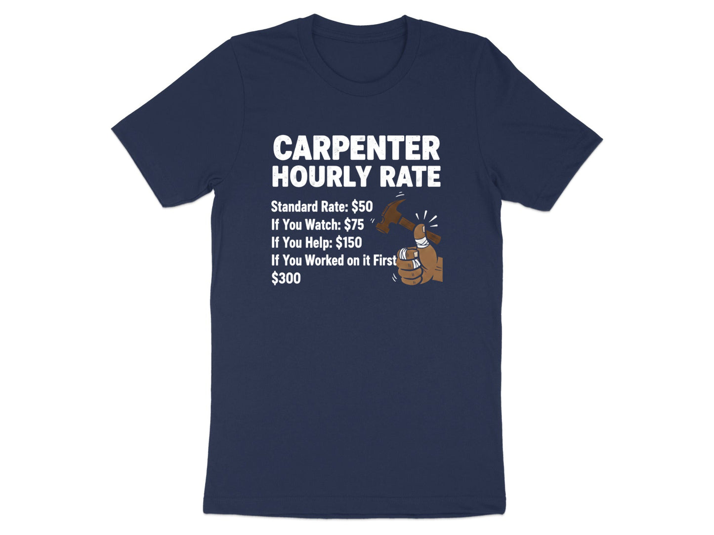 Carpenter Hourly Rate Funny T-Shirt - Sarcastic Tradie Tee