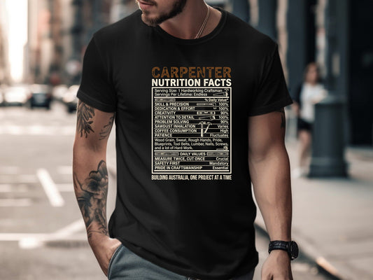 Carpenter Nutrition Facts T-Shirt - Hardworking Craftsman Tee