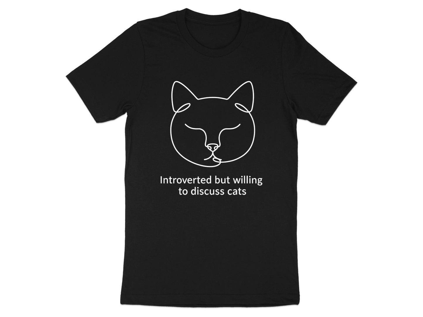 Introverted But Willing to Discuss Cats T-Shirt