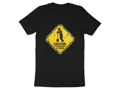 Caution: Apprentice At Work T-Shirt | Funny Tradie Humor Tee