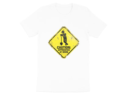 Caution: Apprentice At Work T-Shirt | Funny Tradie Humor Tee