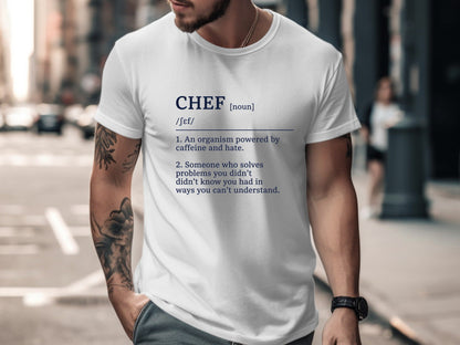 Chef Definition Humorous T-Shirt - Caffeine & Hate Kitchen Tee