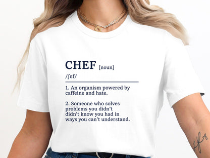 Chef Definition Humorous T-Shirt - Caffeine & Hate Kitchen Tee